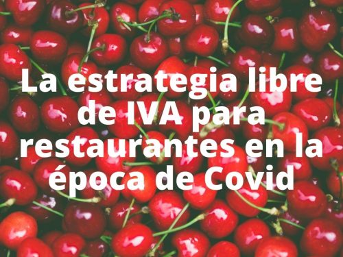 La estrategia libre de IVA para restaurantes en la época de Covid