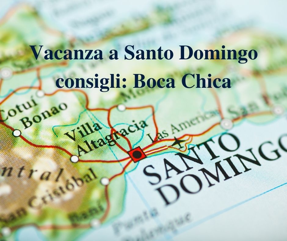 Mappa Repubblica Dominicana con titolo: Vacanza a Santo Domingo consigli Boca Chica
